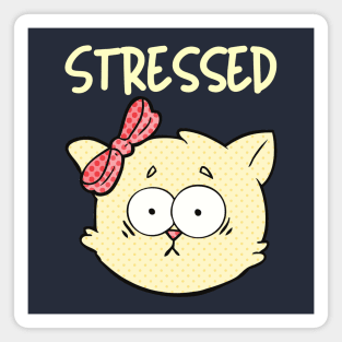 My Cat Is Stressed Magnet